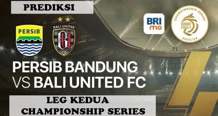 Jadwal Persib vs Bali United di Leg 2 Semifinal Championship Series Liga 1
